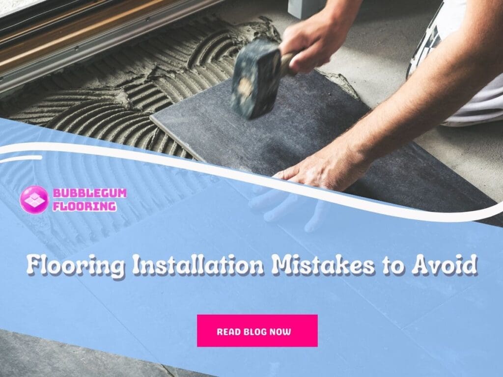 Front image of a blog titled "Flooring Installation Mistakes to Avoid" with a person installing black ceramic floor tiles as the background and the title displayed in elegant typography