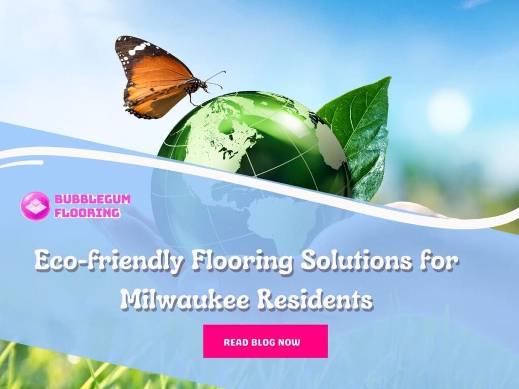 Front image of a blog titled " Eco-friendly Flooring Solutions for Milwaukee Residents " with an eco-friendly illustration as the background and the title displayed in elegant typography