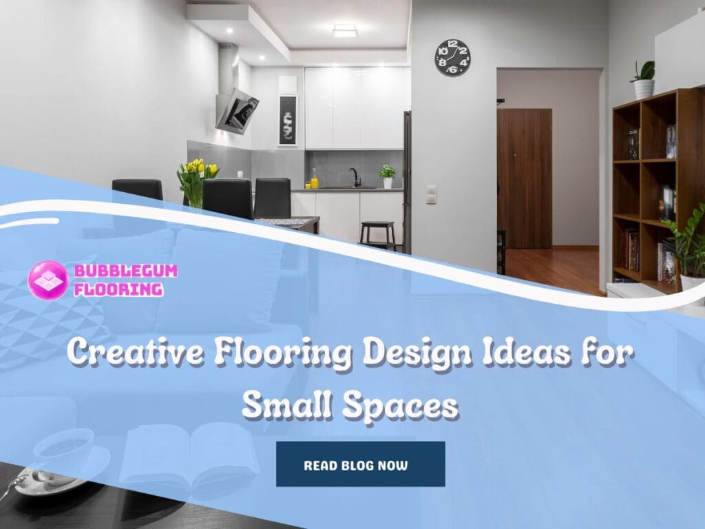 Creative Flooring Design Ideas for Small Spaces