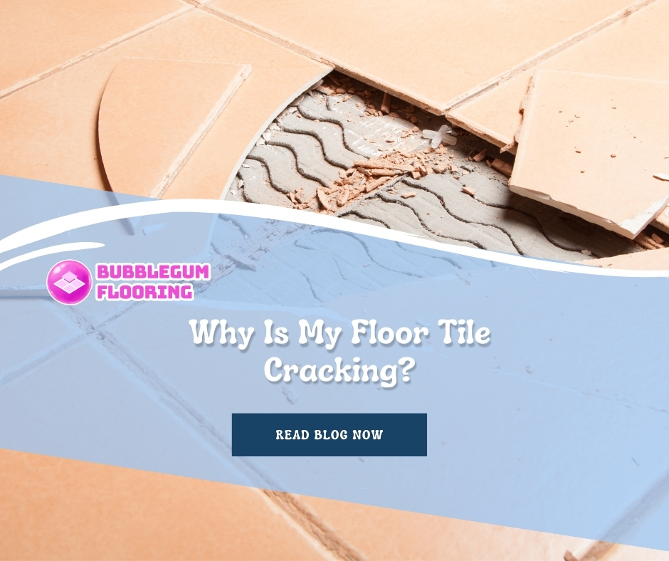 Why Is My Floor Tile Cracking